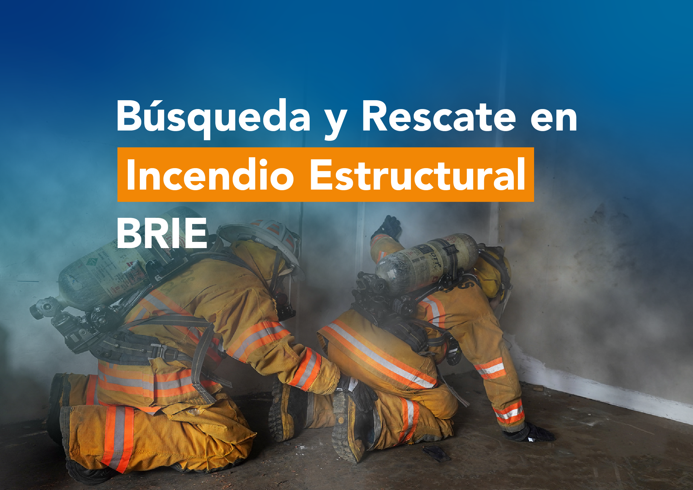 Búsqueda y rescate en incendio estructural (BRIE) 2022