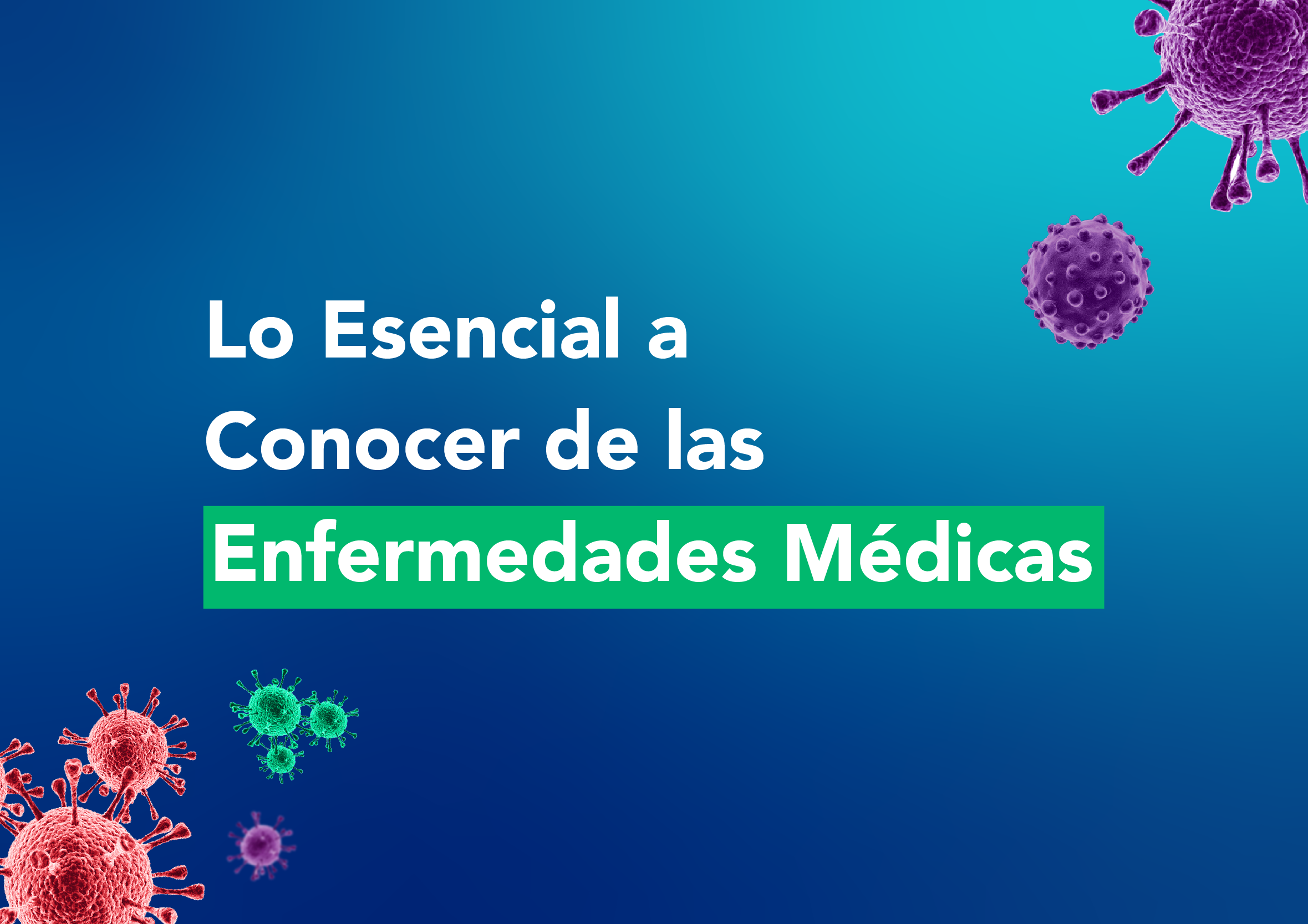 Lo Esencial a Conocer de las Enfermedades Médicas